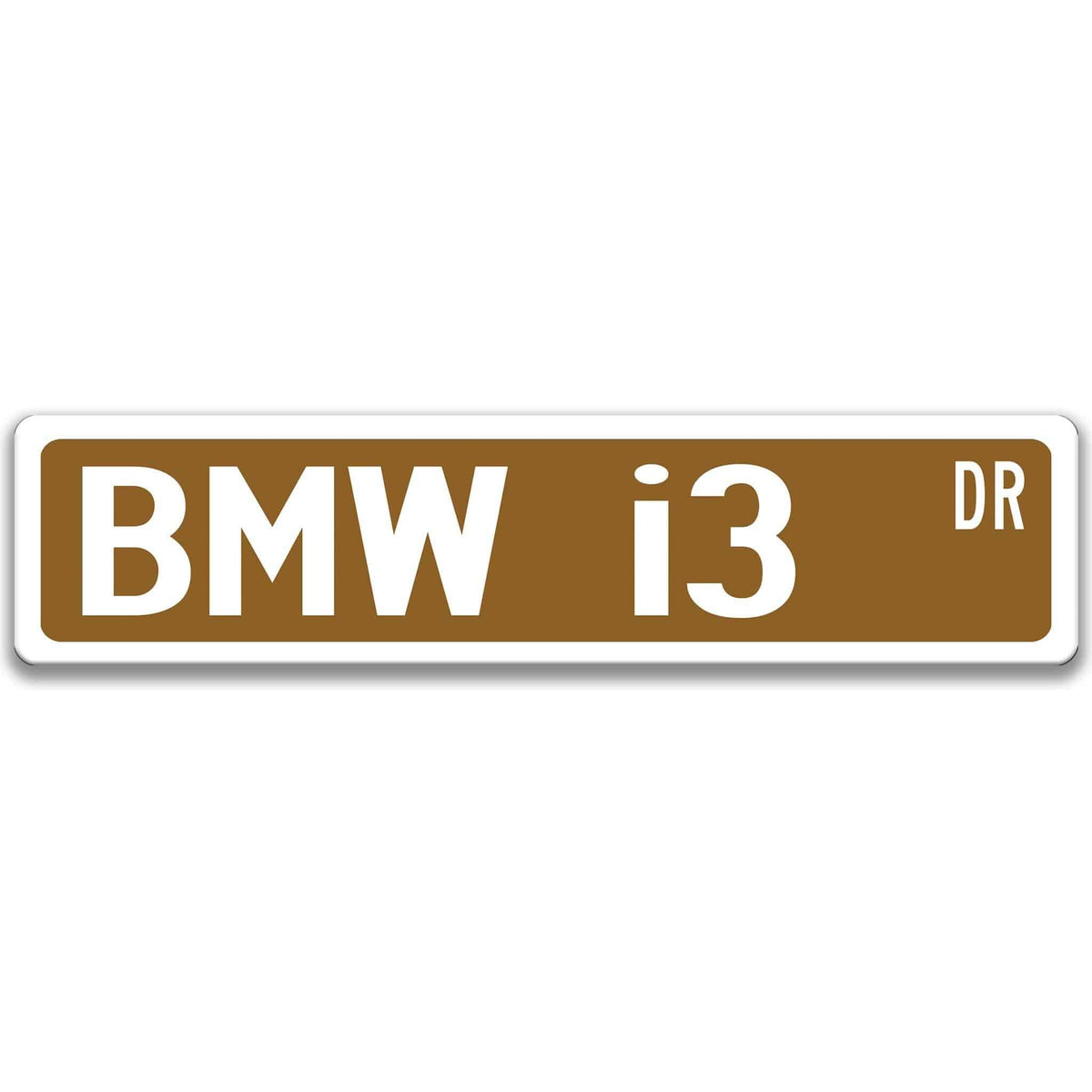 Brown BMW i3 DR aluminum street sign with white lettering