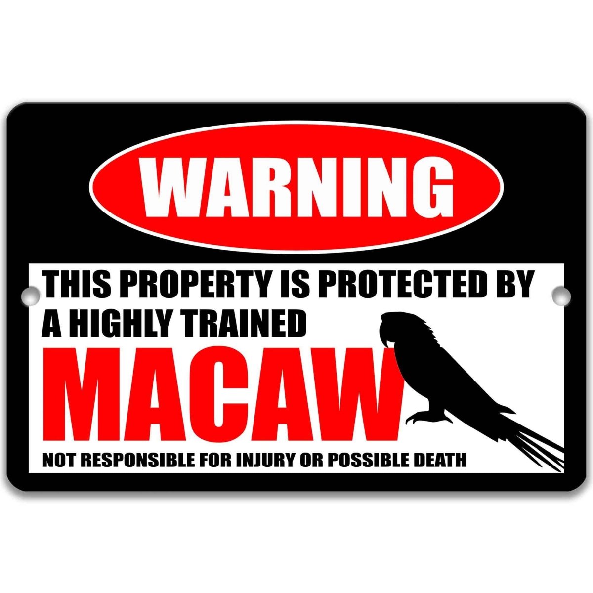 Macaw property warning metal sign, glossy black, red WARNING oval and long-tailed macaw silhouette