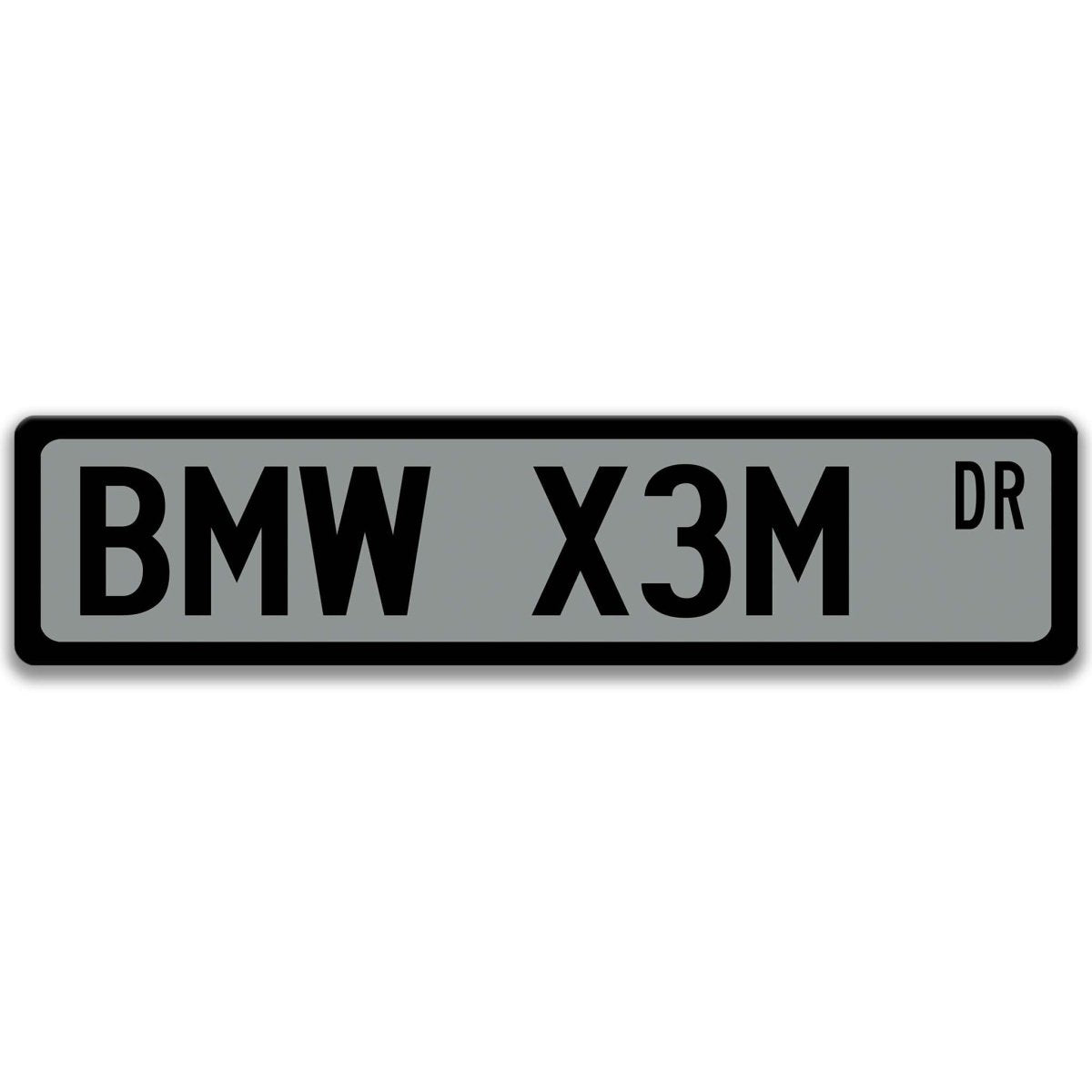 Gray BMW X3M DR aluminum street sign with black lettering