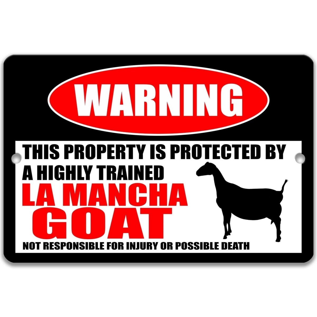 LaMancha Goat warning metal sign, LaMancha goat silhouette beside bold red WARNING lettering, 'not responsible for injury or possible death'