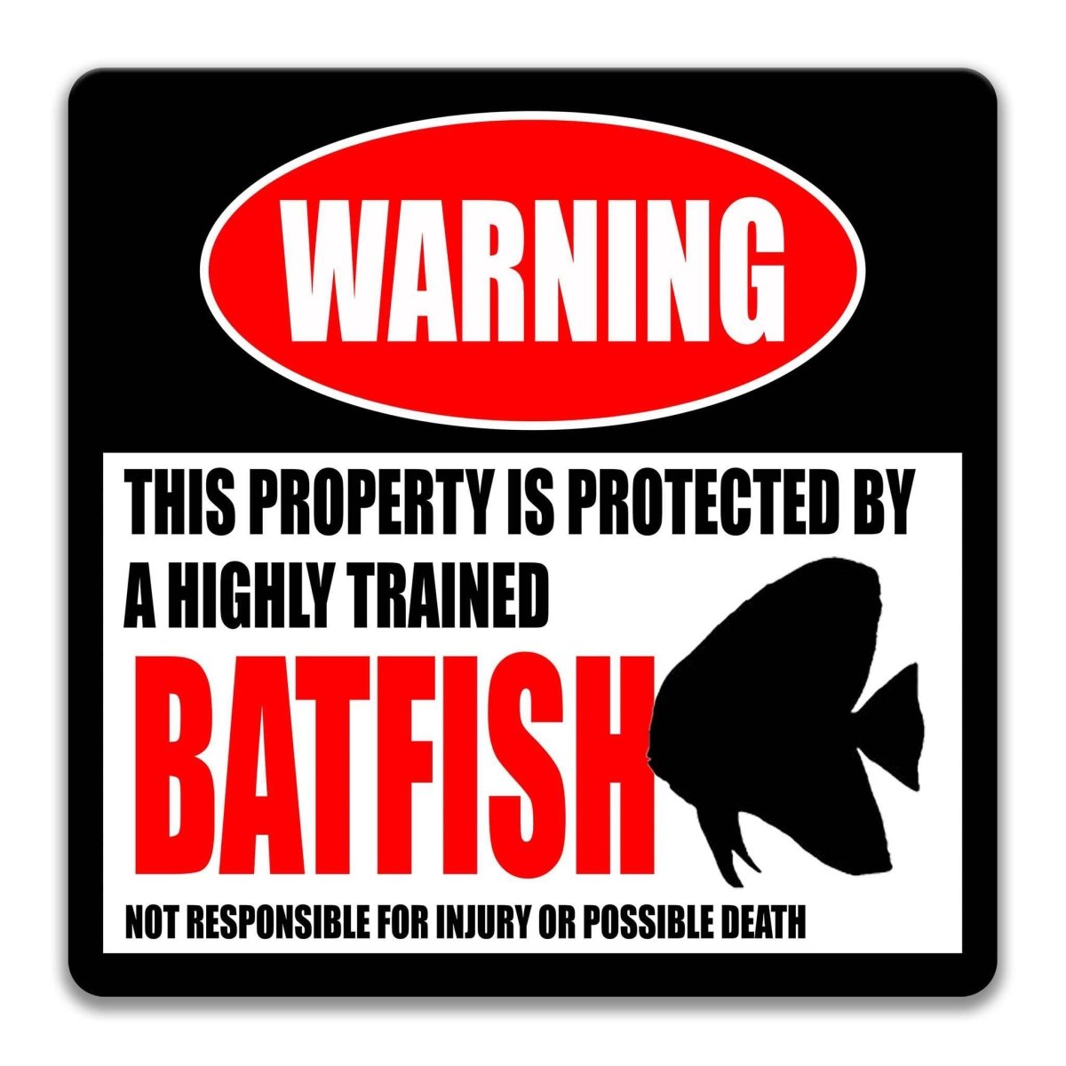 Square batfish warning metal sign, black background with red WARNING banner and batfish silhouette