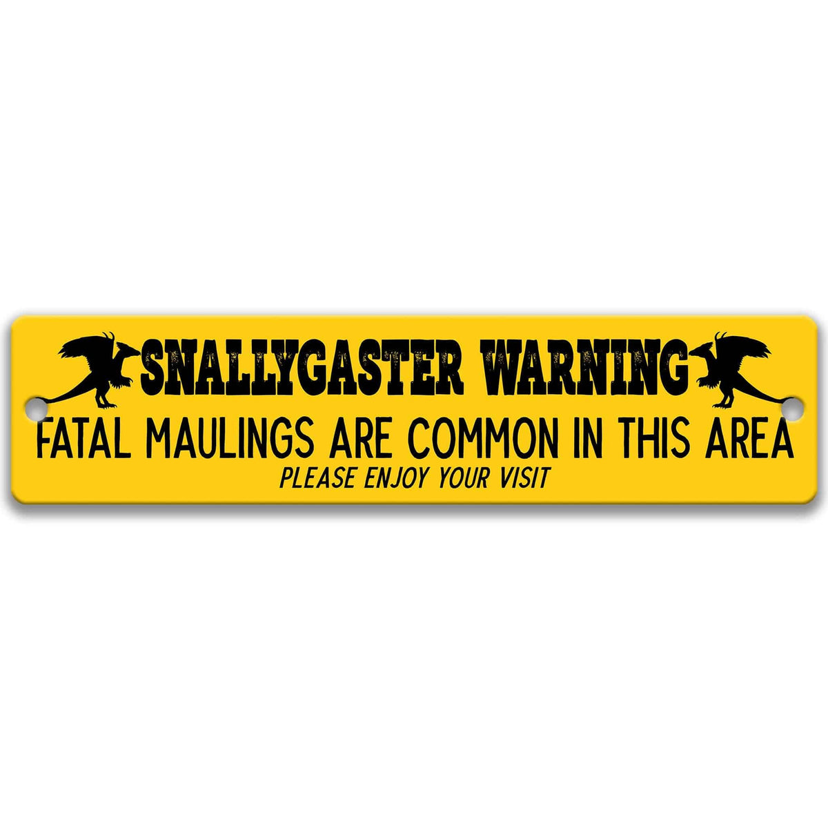 Snallygaster warning metal sign, weathered yellow with rusted edges, fatal maulings are common in this area, flanked by snallygaster silhouettes
