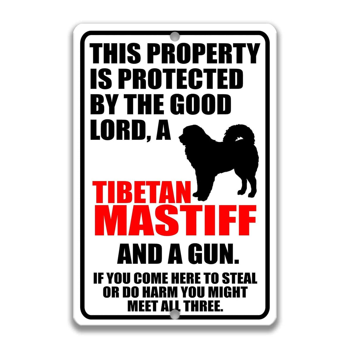 a sign with a warning message about a Tibetan Mastiff dog and a gun.