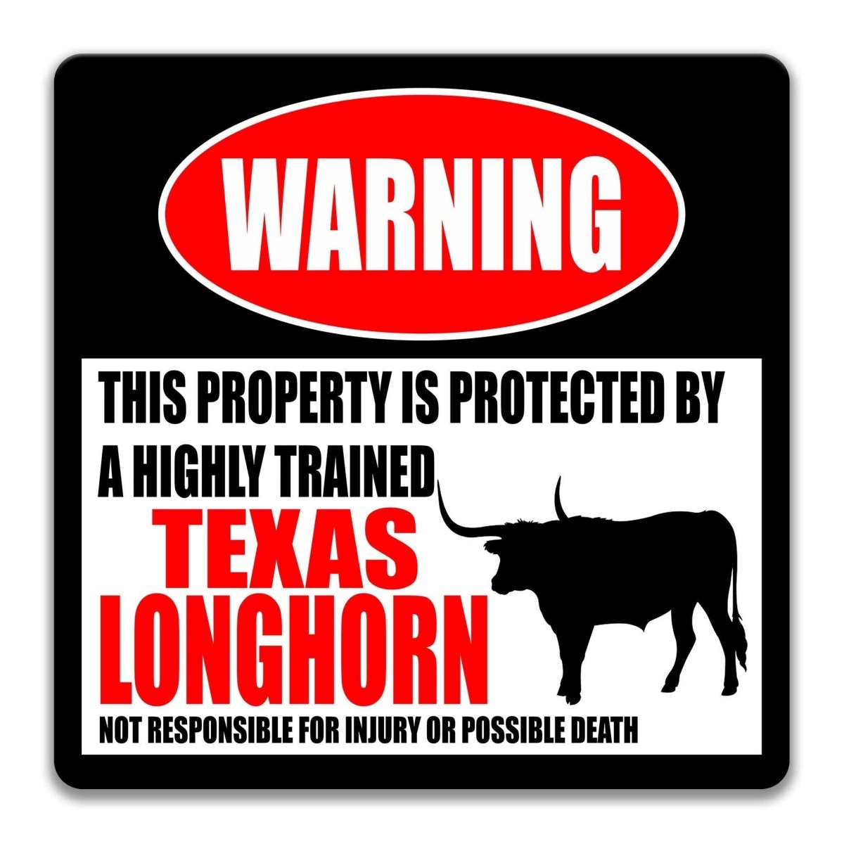 Texas Longhorn warning sign, red WARNING banner and large Texas Longhorn silhouette, funny Texas Longhorn lover gift, aluminum with rounded corners