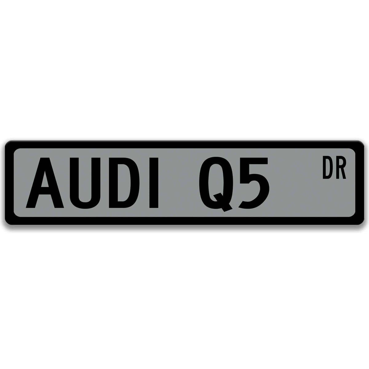 Gray Audi Q5 DR aluminum street sign with black lettering