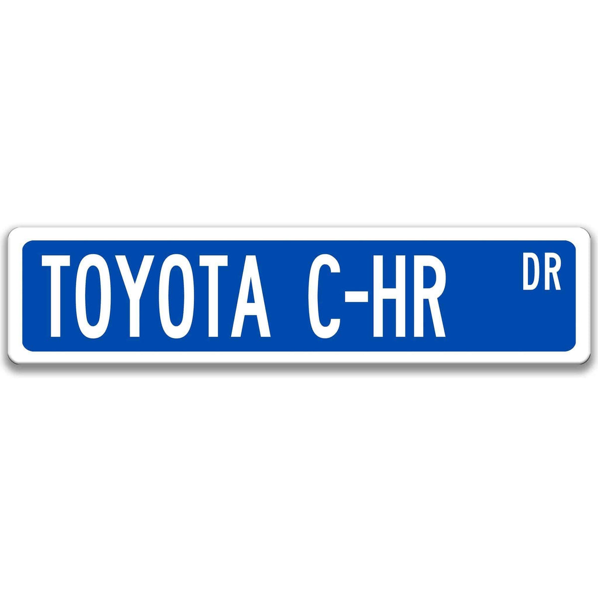 Toyota C-HR Street Sign