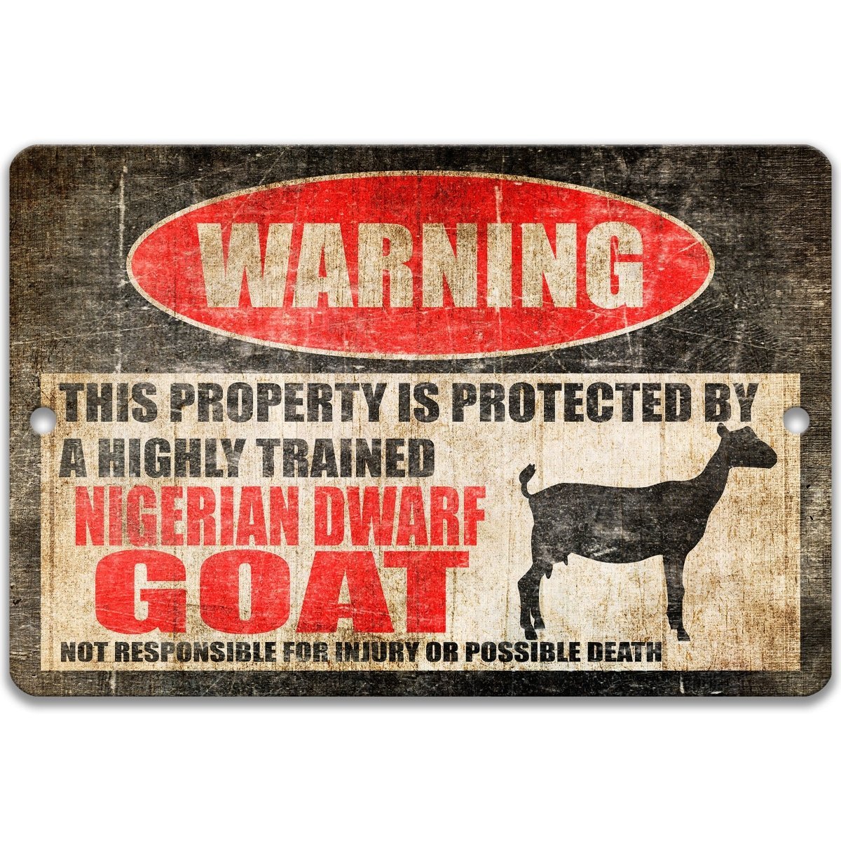 Nigerian Dwarf Goat warning sign, red WARNING oval, this property is protected by a highly trained Nigerian Dwarf Goat, with Nigerian dwarf goat silhouette