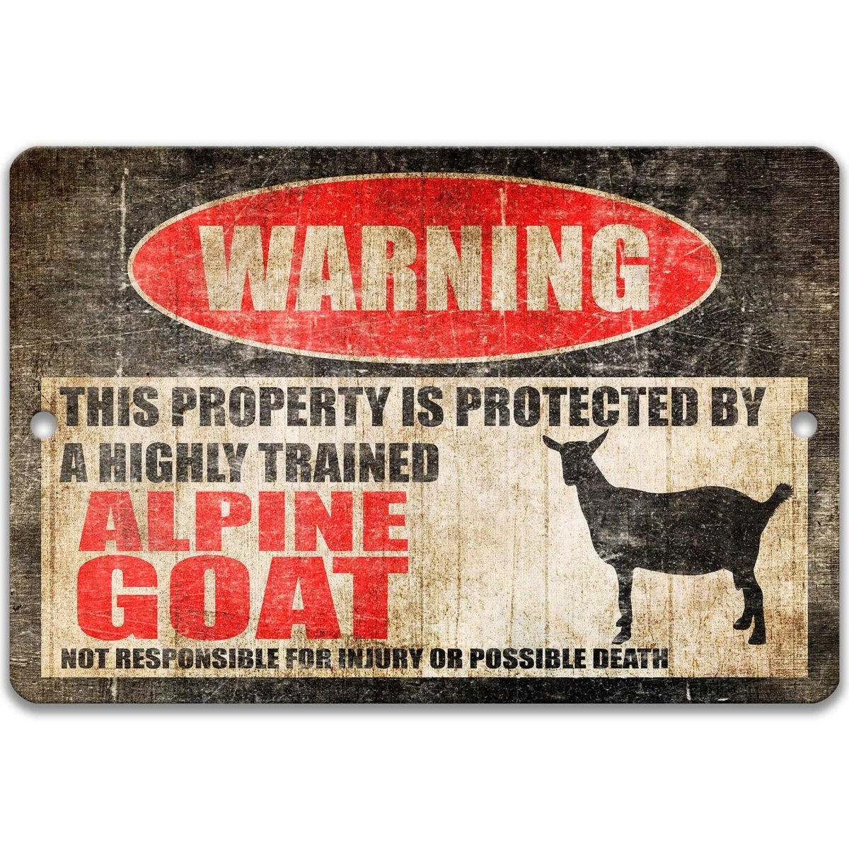 Alpine Goat warning sign, red WARNING oval, this property is protected by a highly trained Alpine Goat, with Alpine goat silhouette
