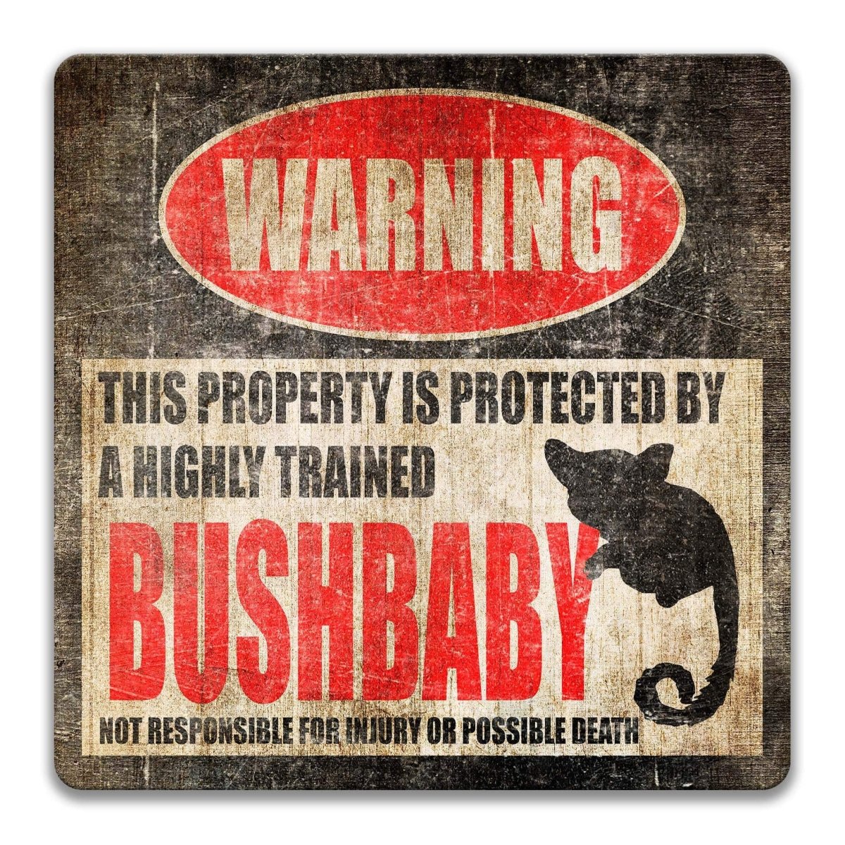 Square bushbaby warning metal sign, black background with red WARNING banner and bushbaby silhouette