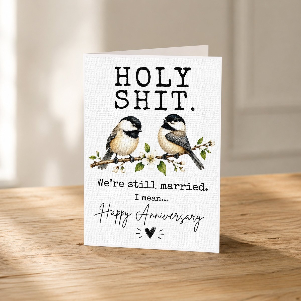 Close-up of the Still Married Funny Anniversary Card showing the chickadee watercolor artwork.