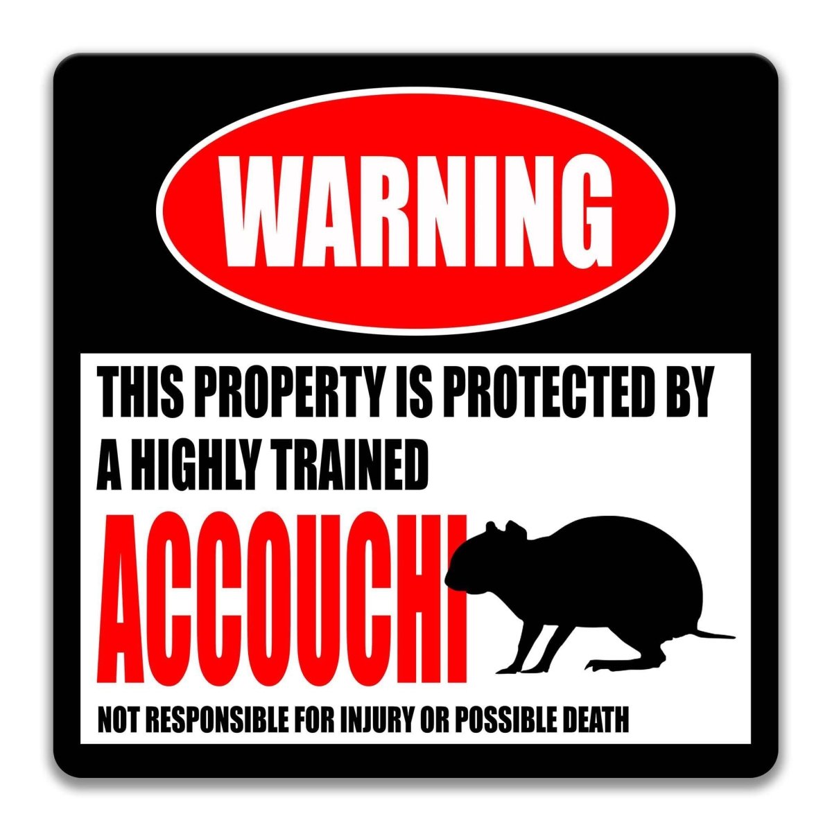 Accouchi Cabin Warning Metal Sign