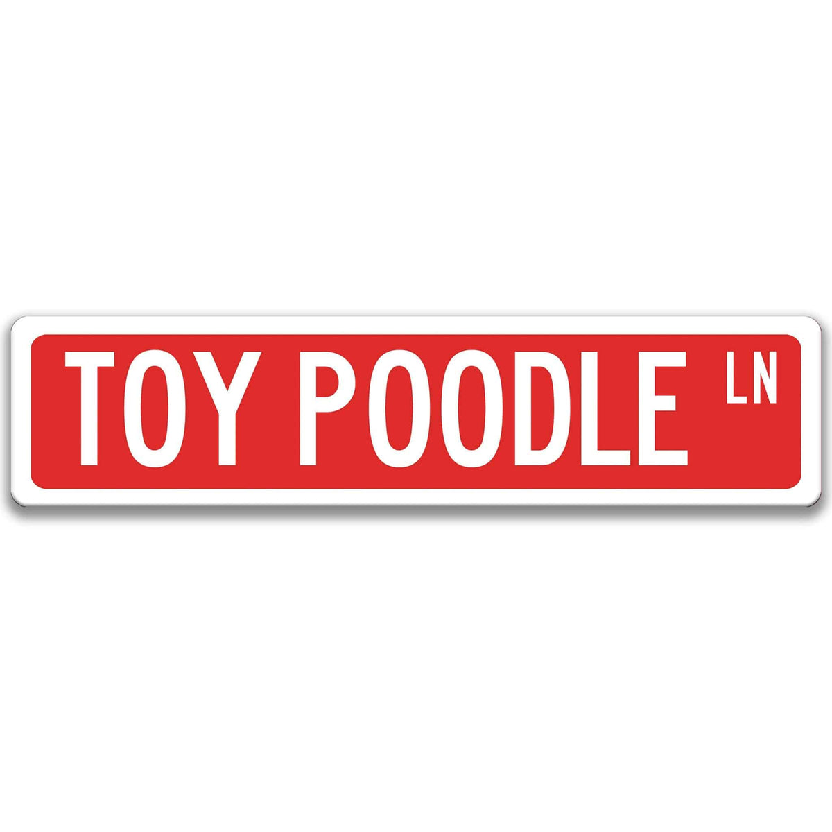 Red Toy Poodle DR aluminum street sign with white lettering