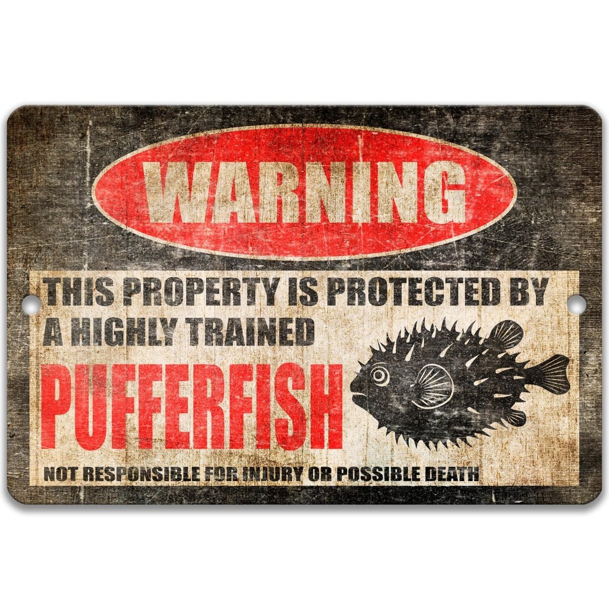 a warning sign that says "This property is protected by a highly trained pufffish" and features a black pufffish illustration.