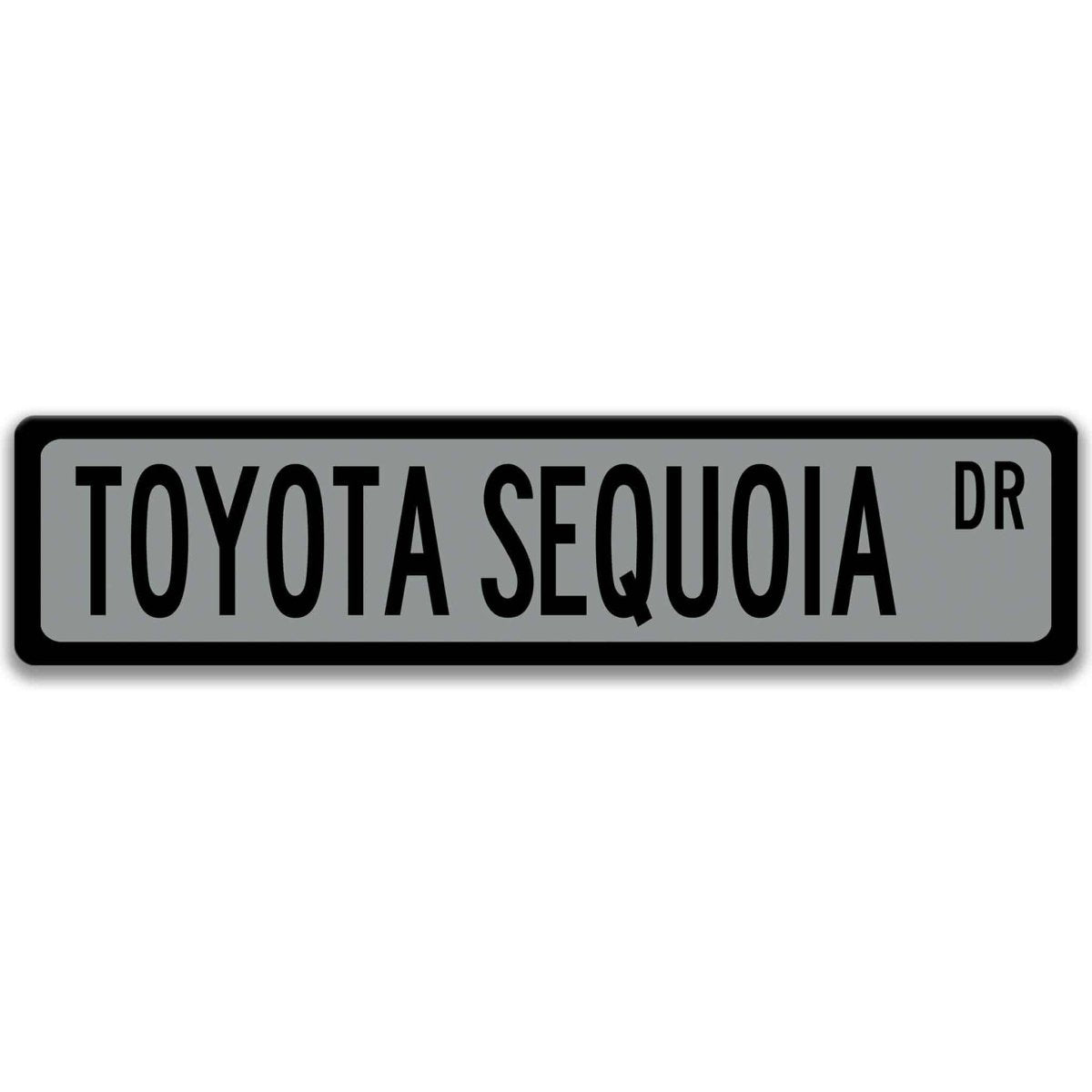 Gray street sign with black border, black text reading TOYOTA SEQUOIA DR