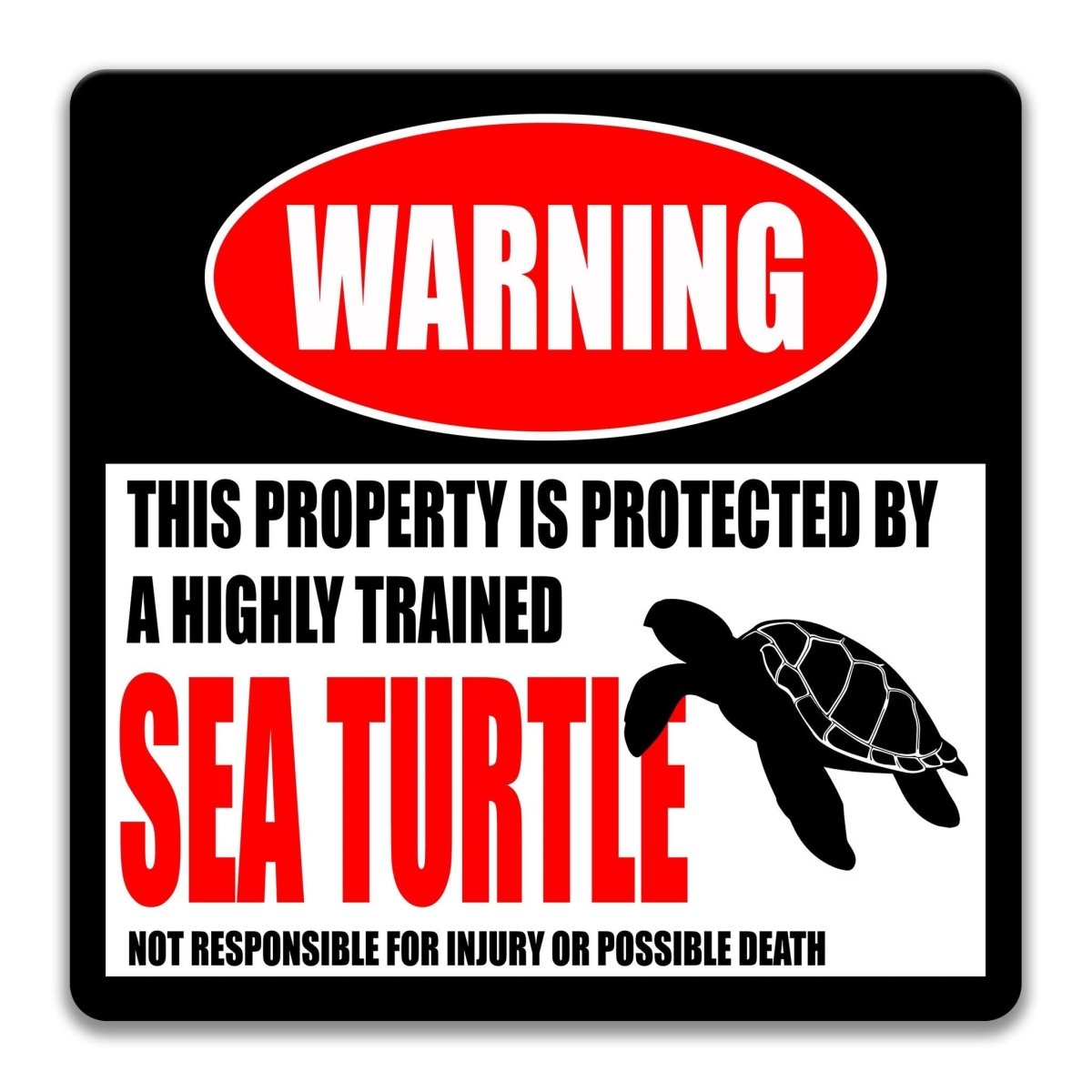Sea Turtle warning sign, red WARNING banner and large sea turtle silhouette, funny Sea Turtle lover gift, aluminum with rounded corners