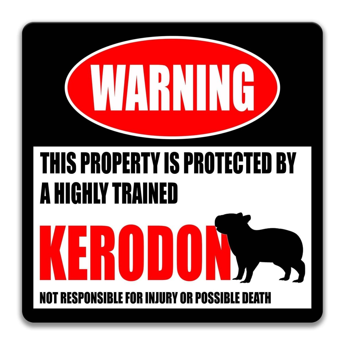 Funny Kerodon Warning Metal Sign