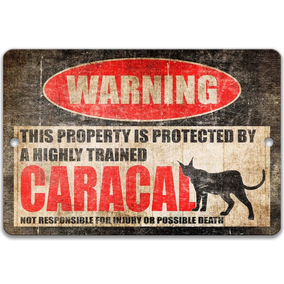 Funny caracal warning sign, distressed metal, property protected by a highly trained caracal, with tuft-eared caracal silhouette