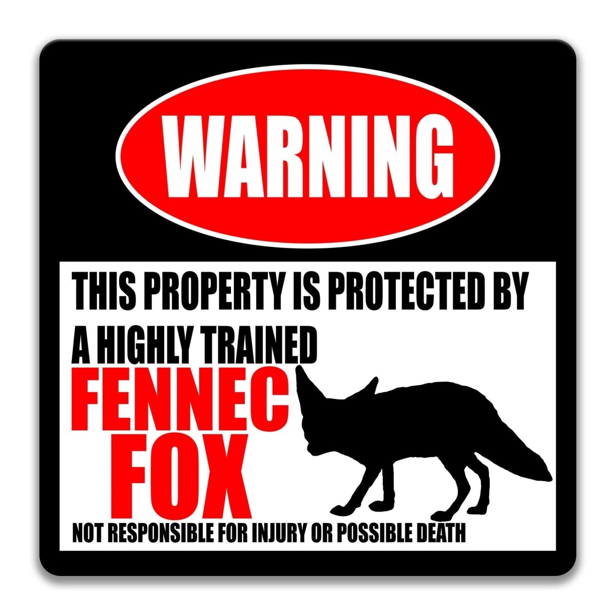Fennec Fox Property Warning Sign