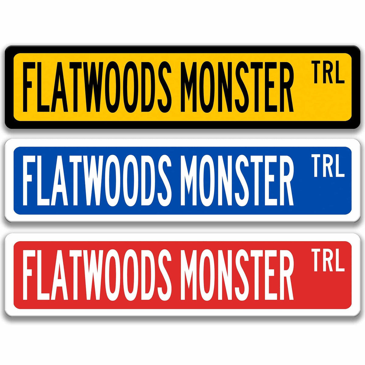 Flatwoods Monster TRL street name sign shown in three aluminum color options