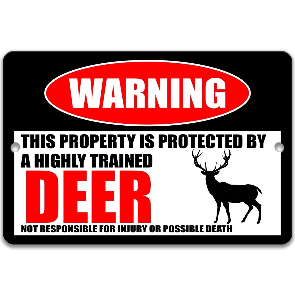 Funny Deer Warning Cabin Sign