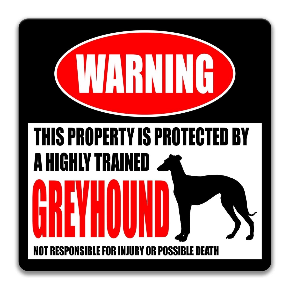 Funny Greyhound Property Sign