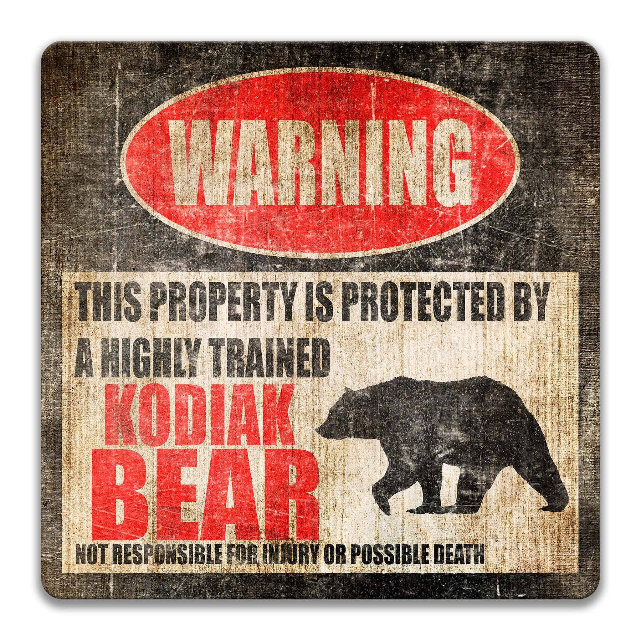 Funny Kodiak Bear Warning Sign, Beware of Kodiak Bear Sign, Alaskan Brown Bear