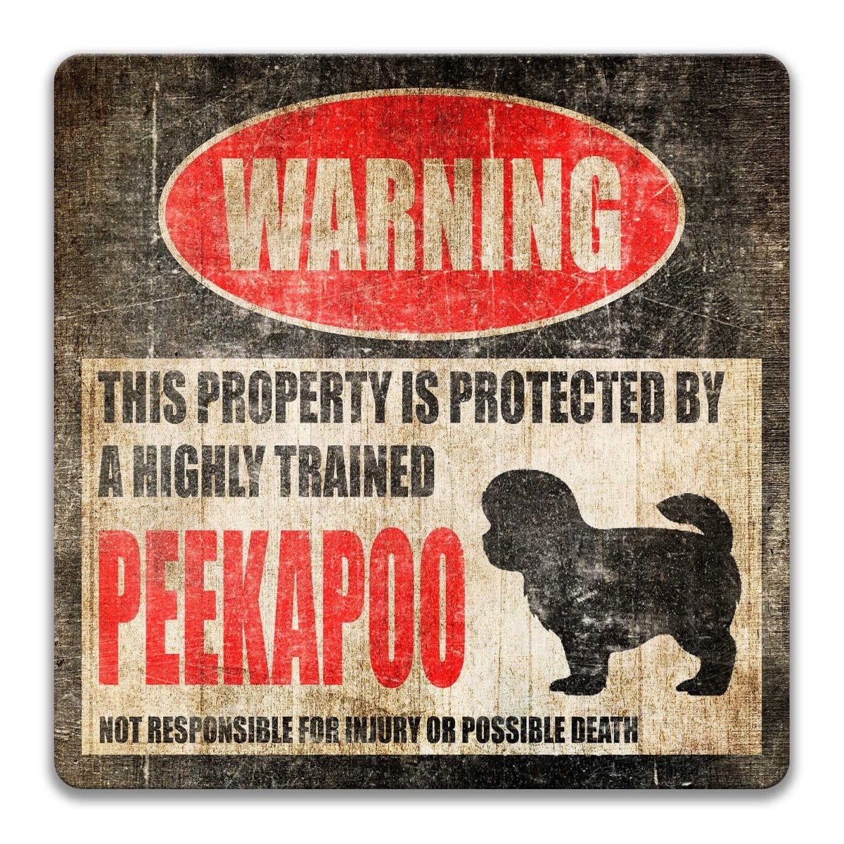 Vintage-style sign warning of a highly trained Peekapoo with humorous text.