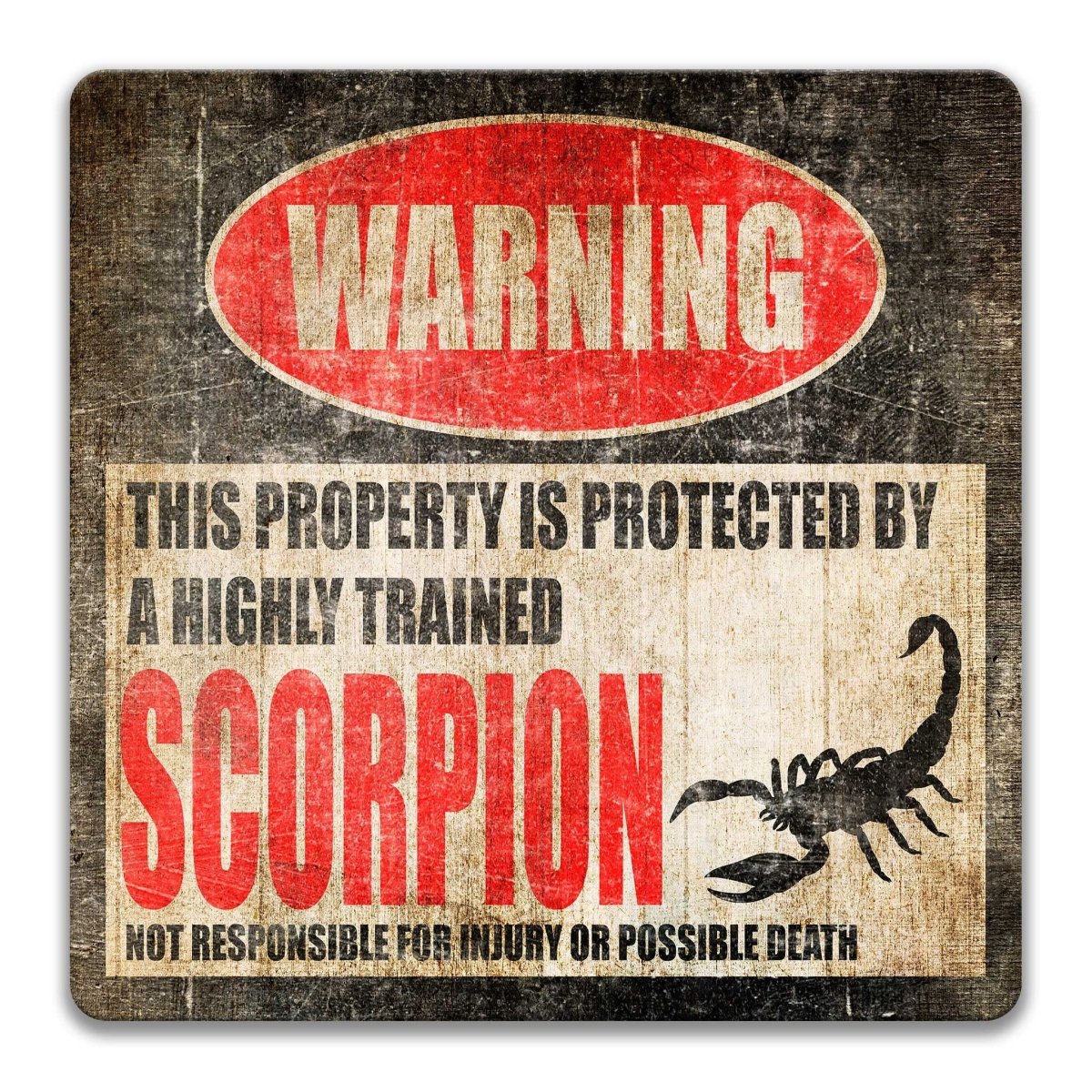 Funny Scorpion Metal Warning Sign