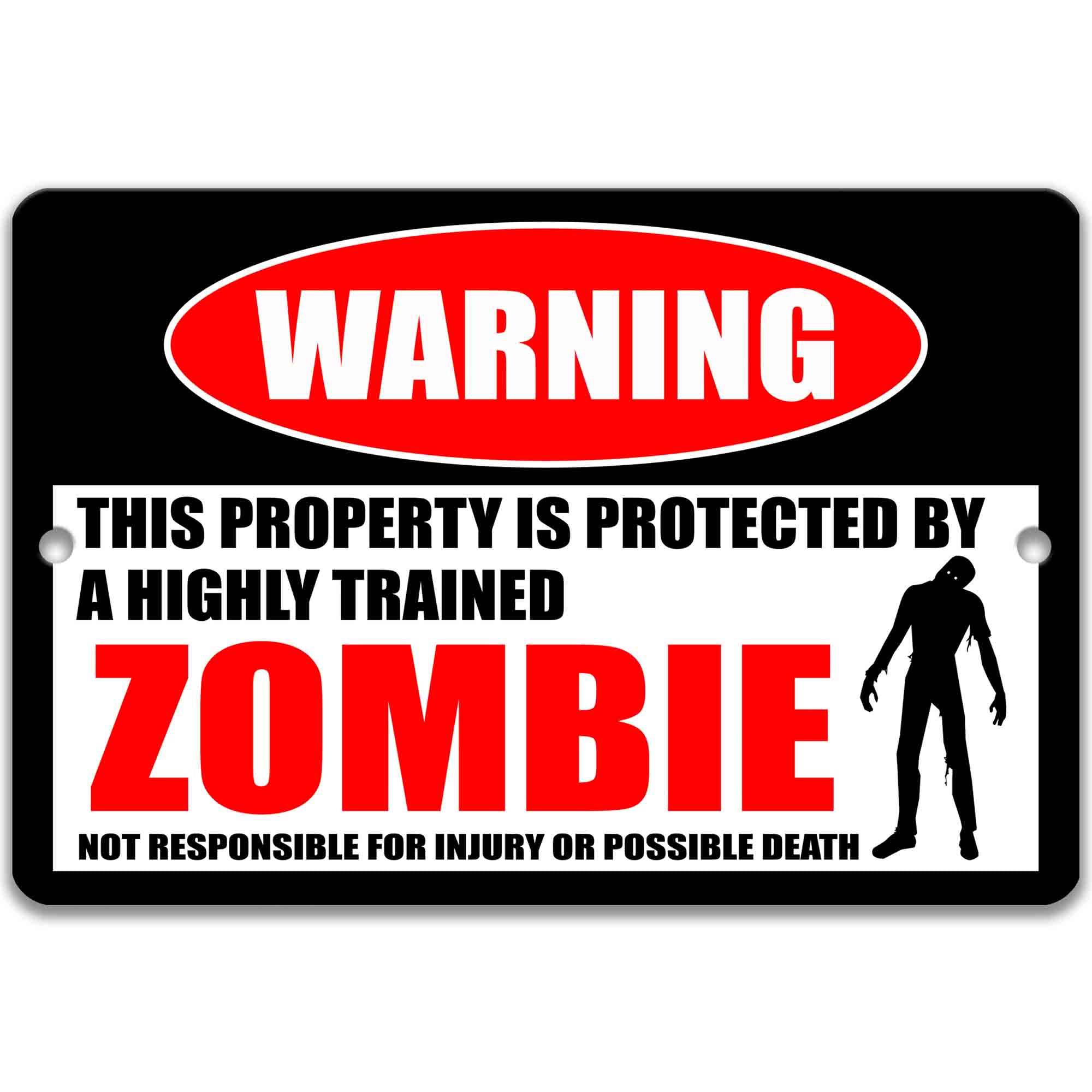 Funny Zombie Warning for Indoor or Outdoor Decor - Zombie and Cryptozoology Lover Gift