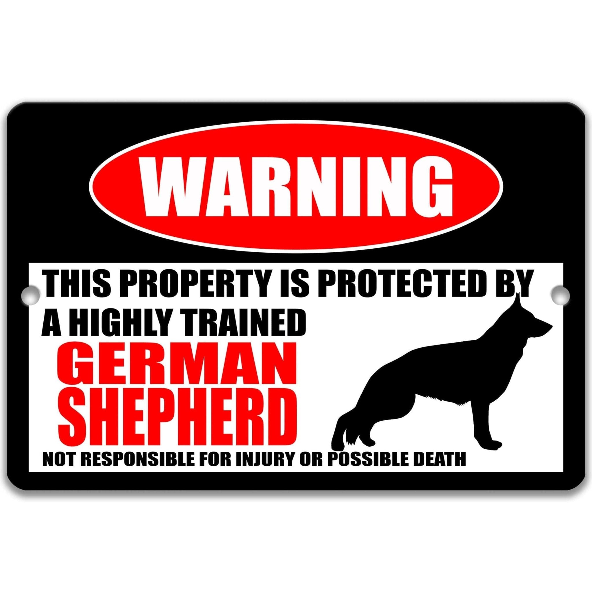 German Shepherd Dog Warning Sign - Property Protected by a Highly Trained Dog
