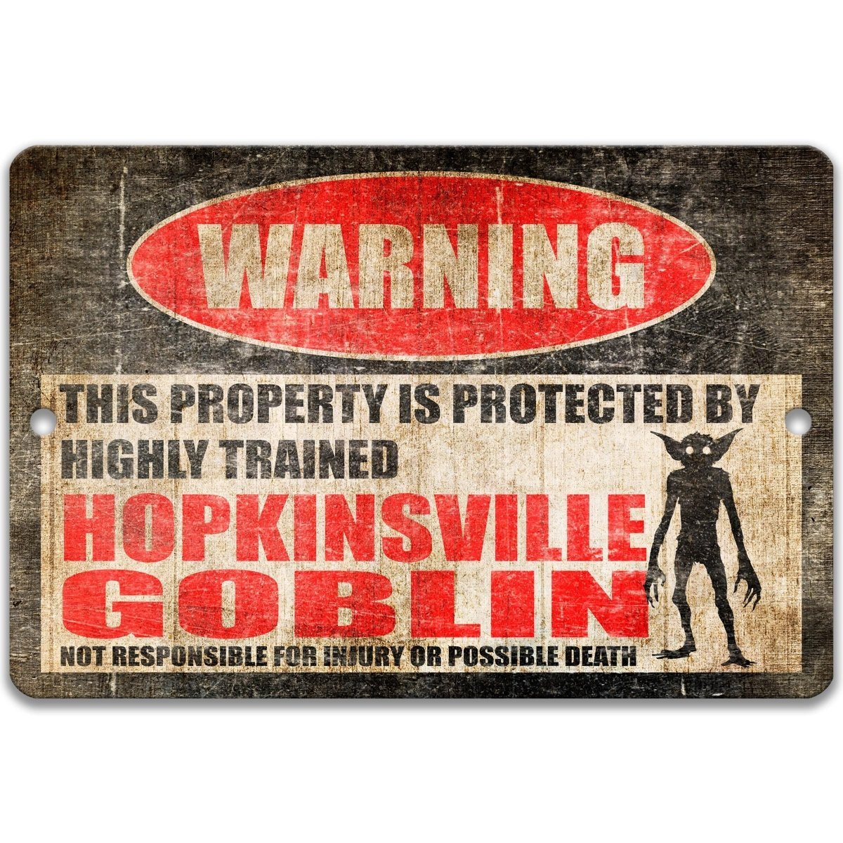Goblin warning sign, red WARNING oval, this property is protected by a highly trained Goblin, with goblin silhouette