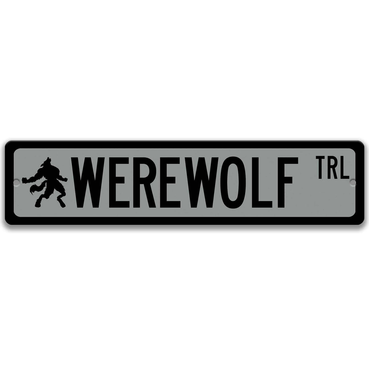 Gray Werewolf aluminum street name sign with black lettering, alternate layout