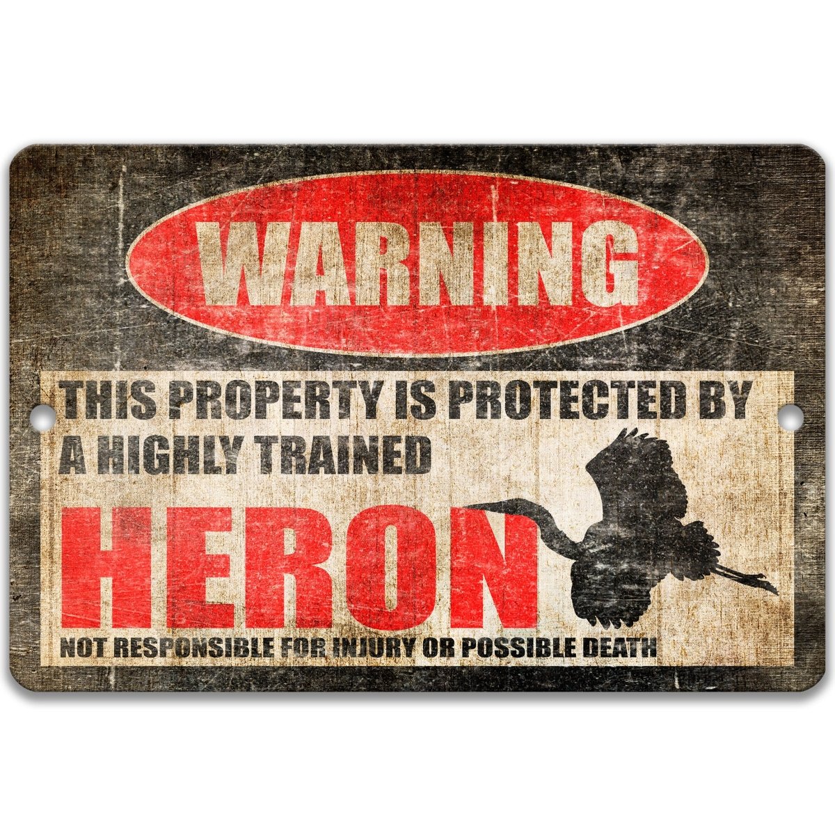 Highly Trained Heron Yard Sign