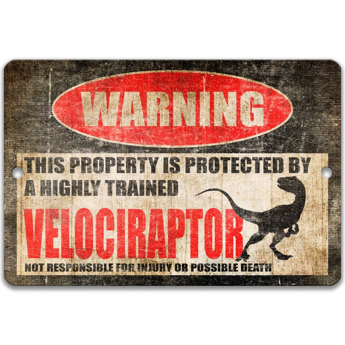 Vintage-style sign with a velociraptor design and humorous warning text.