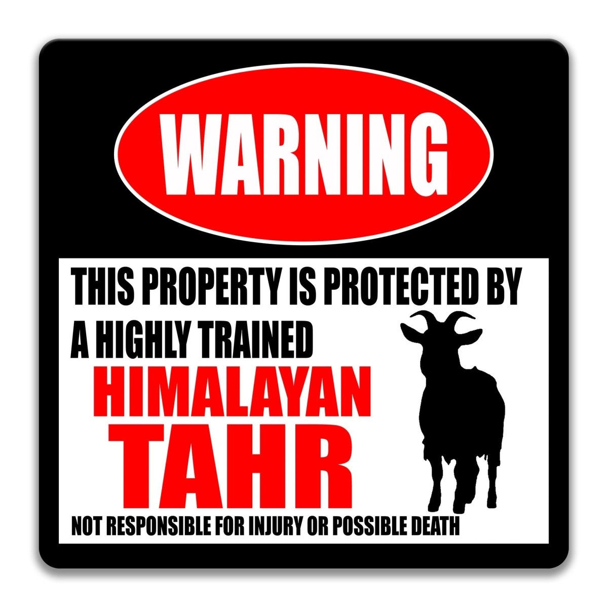 Himalayan Tahr Yard Warning Sign