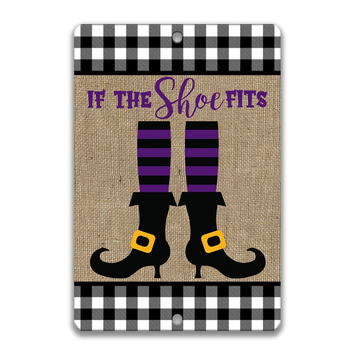If The Shoe Fits Sign