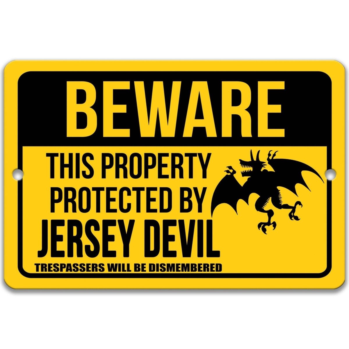 Jersey Devil property warning sign, clean red and black finish, beware this property protected by a Jersey Devil no trespassing