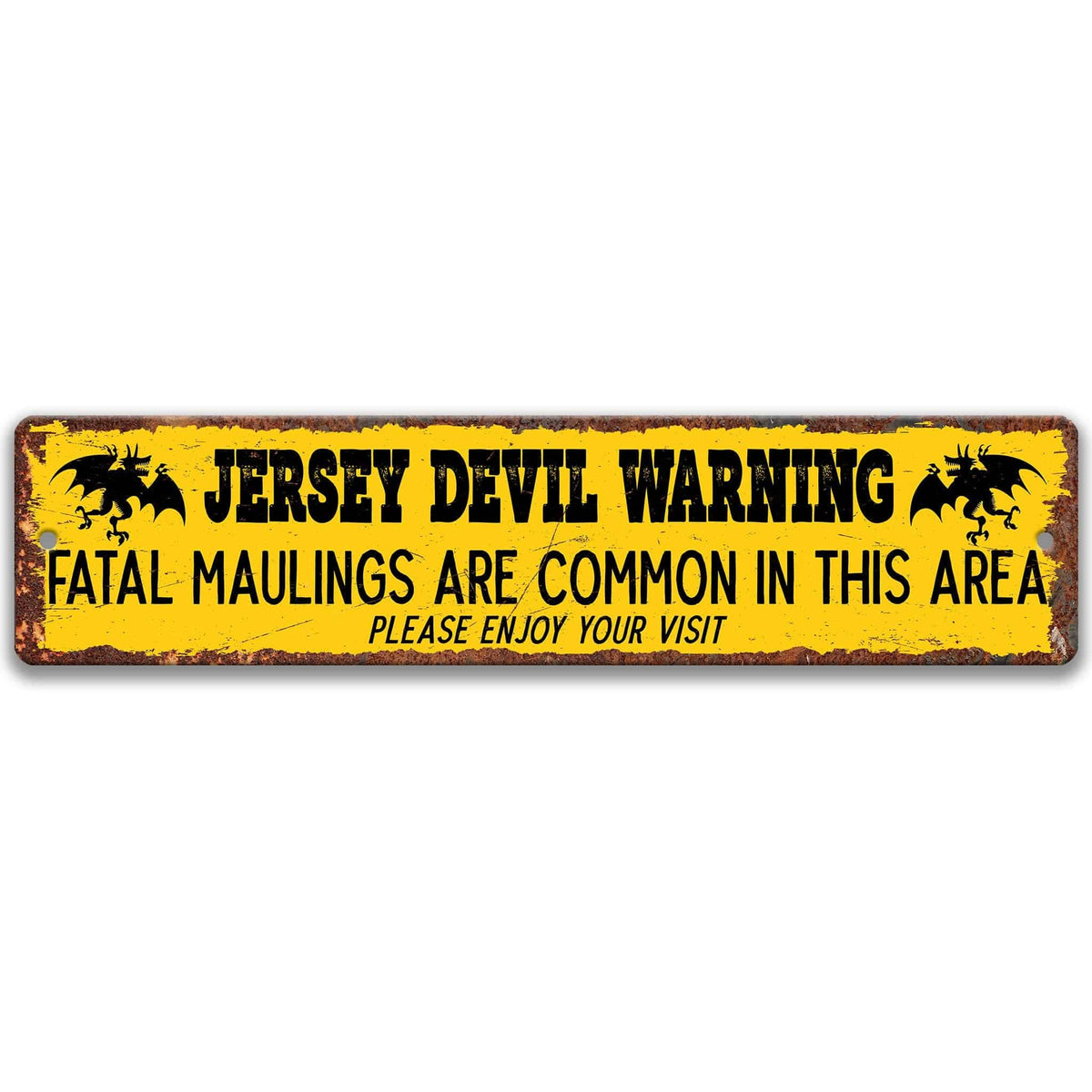 Jersey Devil warning metal street sign, distressed rusted yellow, fatal maulings are common in this area, flanked by jersey devil silhouettes