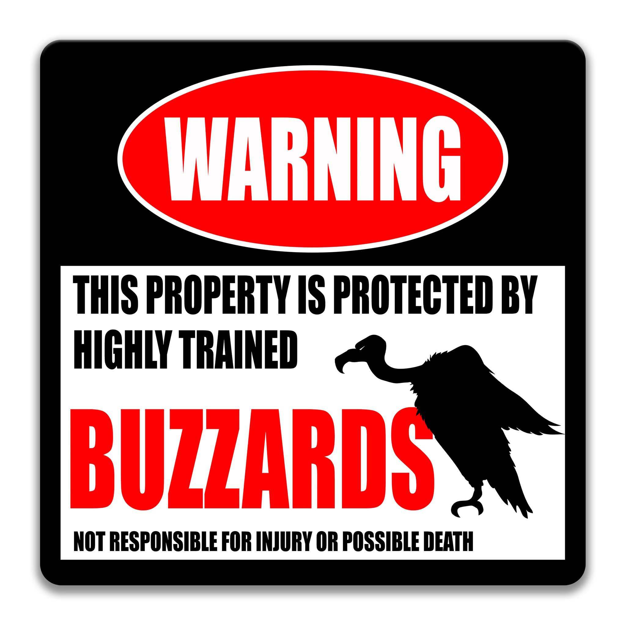 Metal Yard Sign Buzzards Condors and Vultures - Funny Warning for Carrion Scavenger Birds