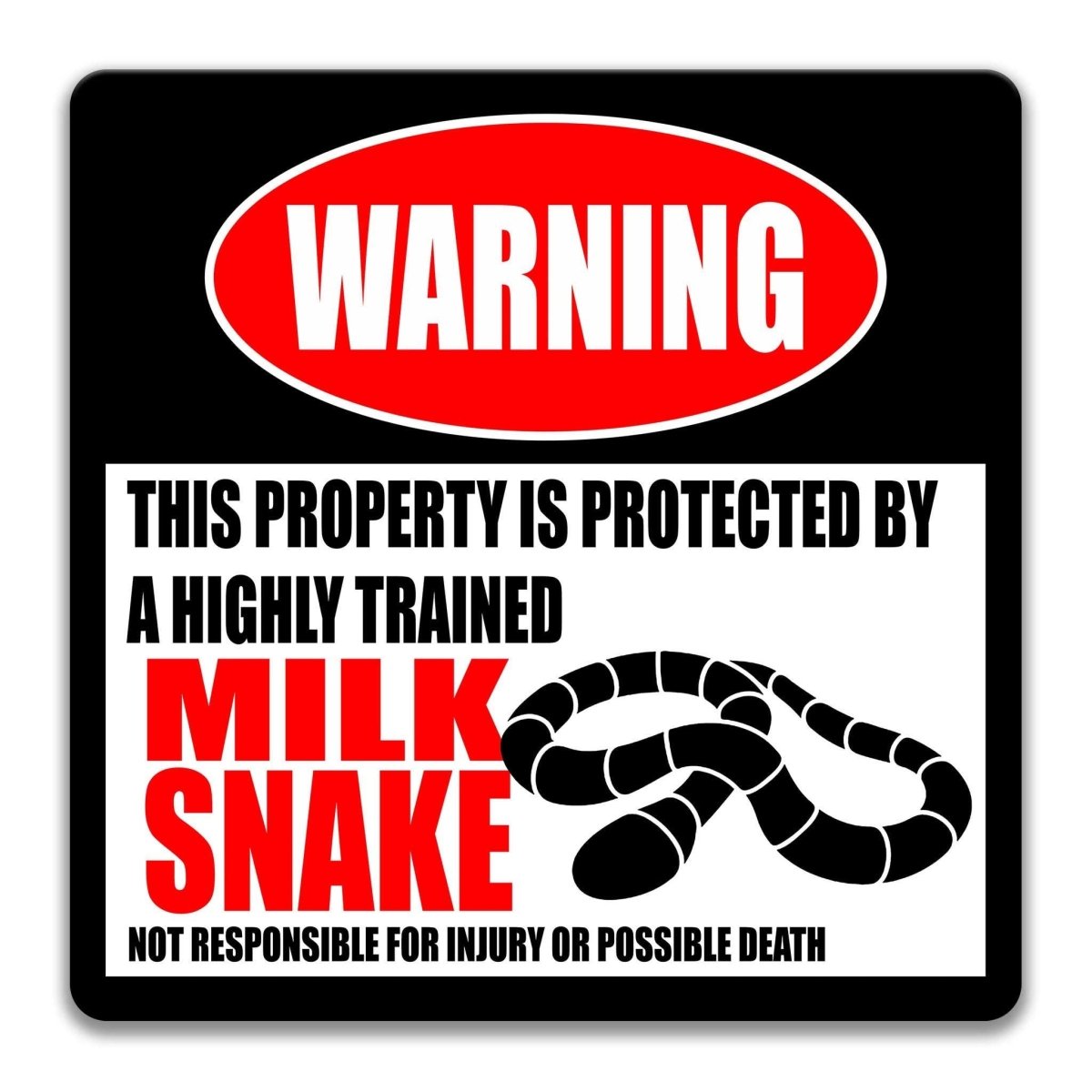 Milk Snake Property Warning Sign