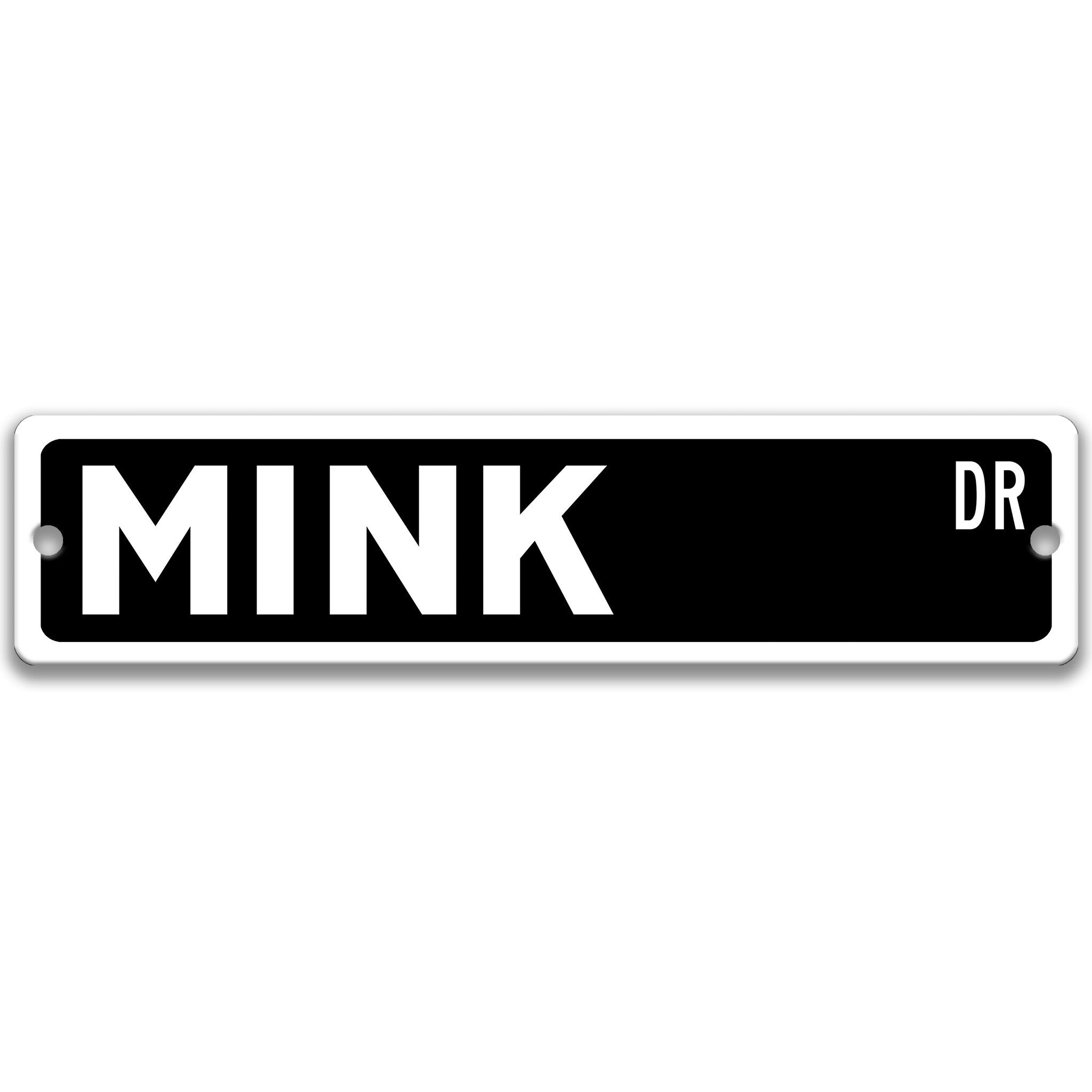 Mink Metal Street Sign