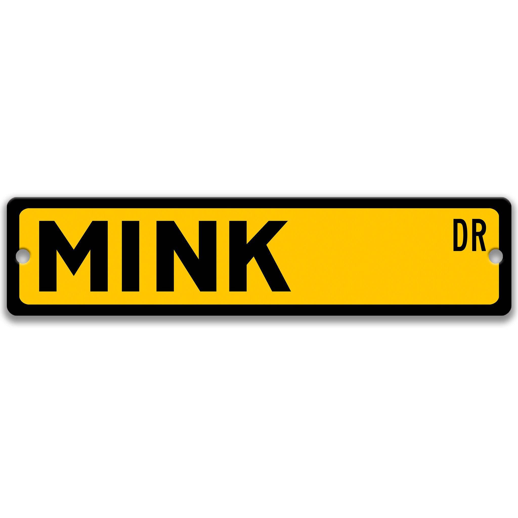 Mink Metal Street Sign