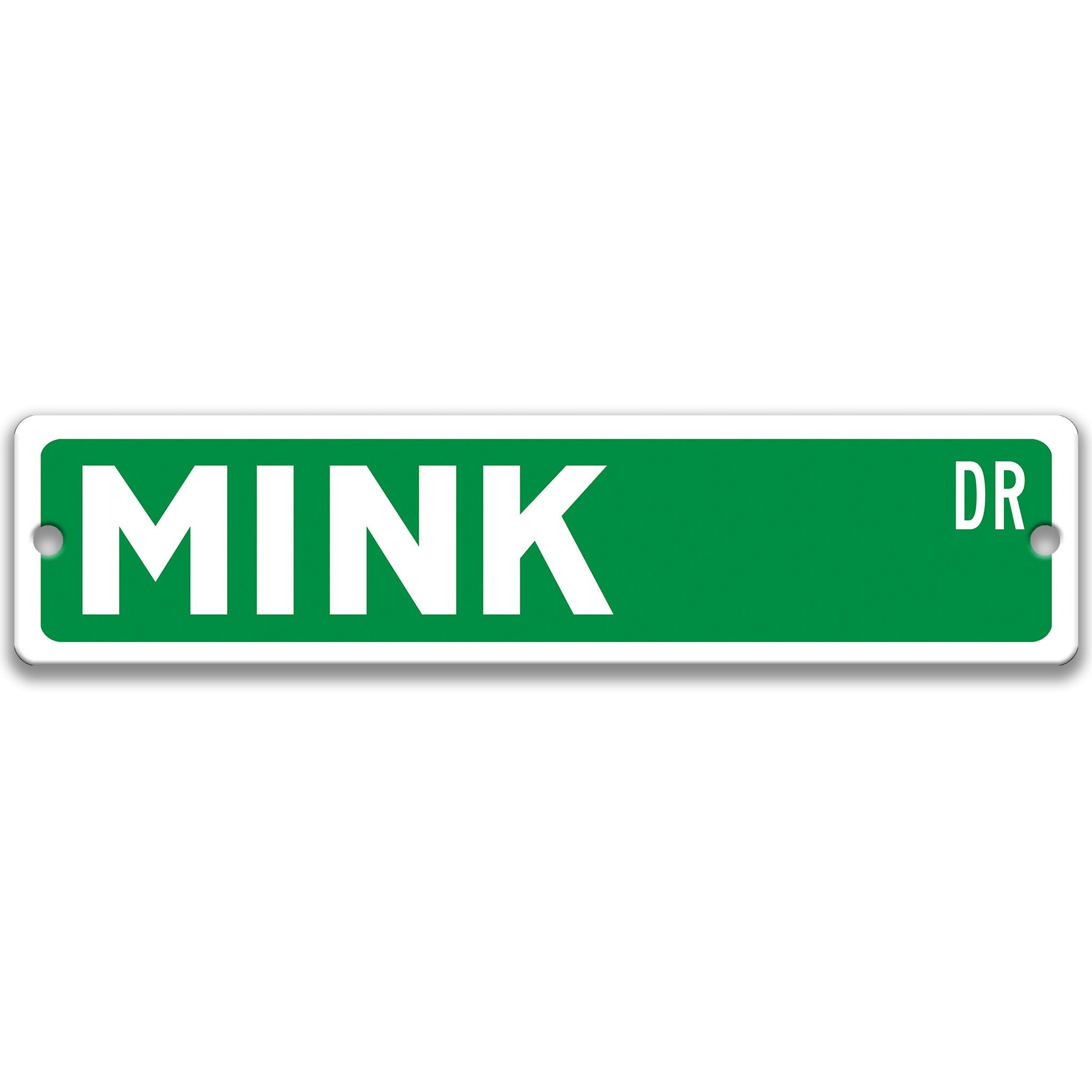 Mink Metal Street Sign