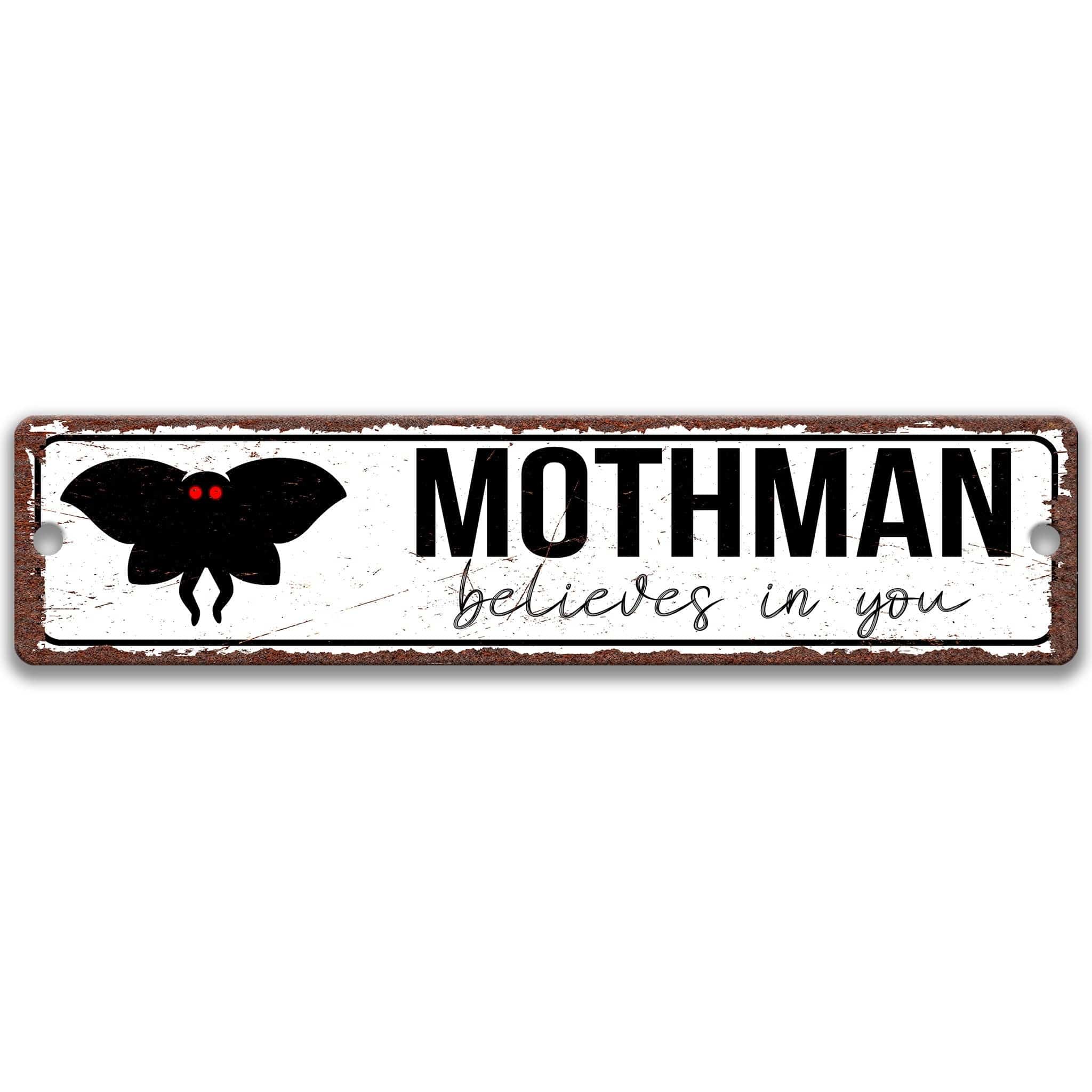 Mothman Believes in You Metal Sign
