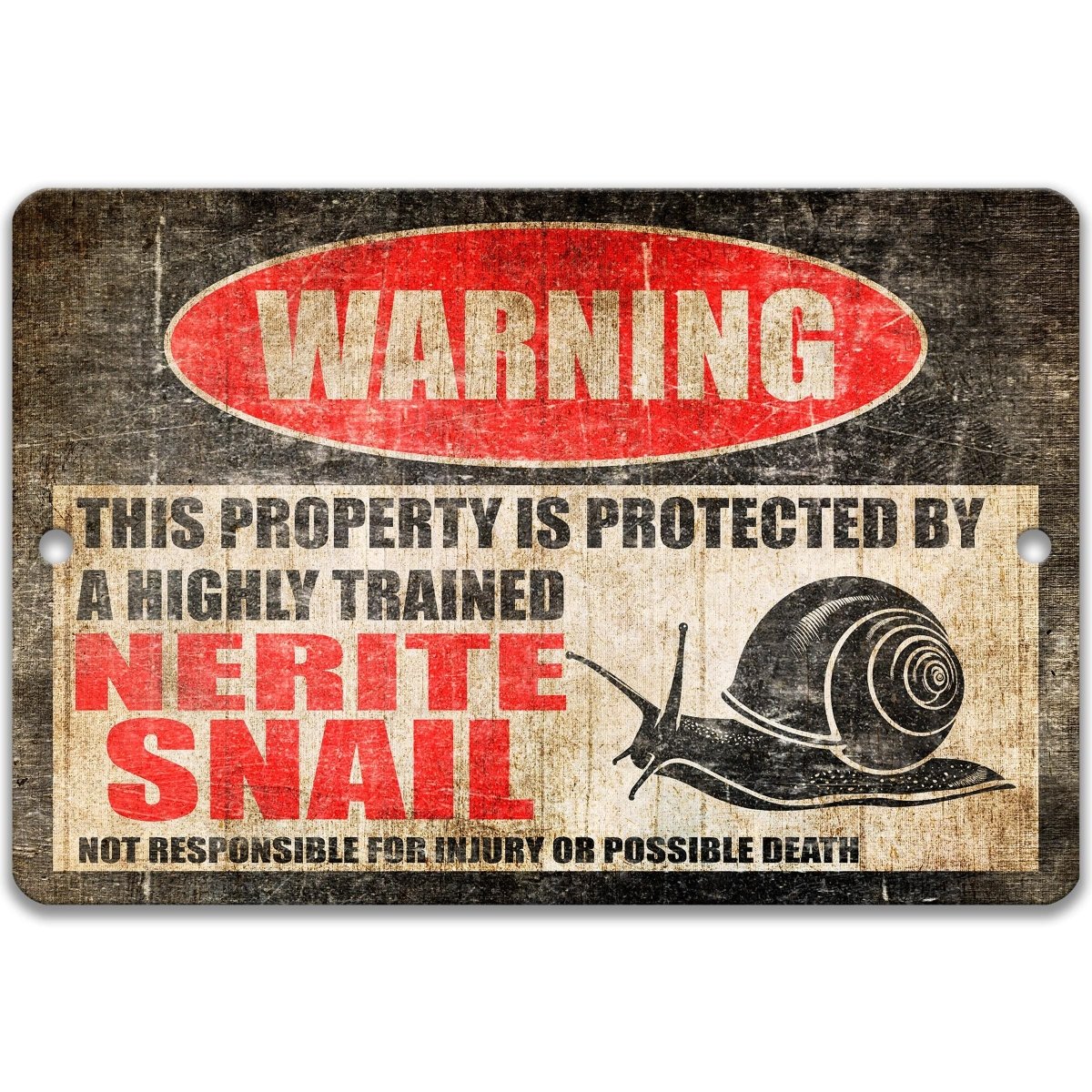 The image is a warning sign that states "This property is protected by a highly trained Nerite snail", indicating that the property is guarded by a trained Nerite snail.