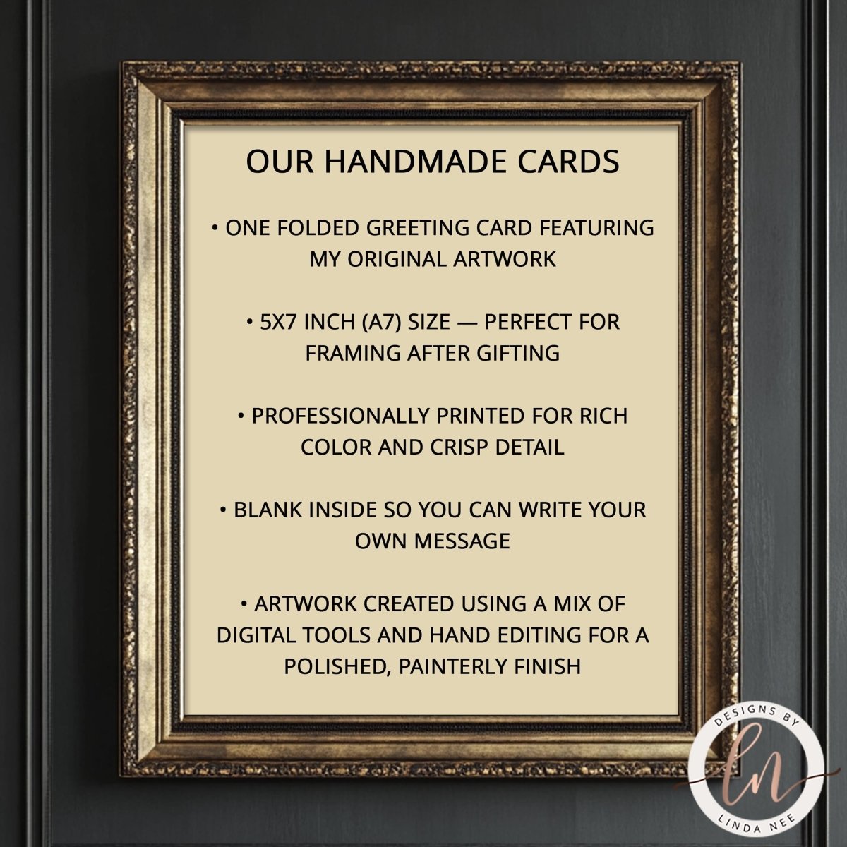 The image is a framed advertisement for handmade cards, highlighting the features of the cards such as one folded greeting card featuring the artist's original artwork, a 5x7 inch (A7) size perfect for framing after gifting, professionally printed for rich color and crisp detail, blank inside for writing personal messages, and artwork created using a mix of digital tools and hand editing for a polished, painterly finish.