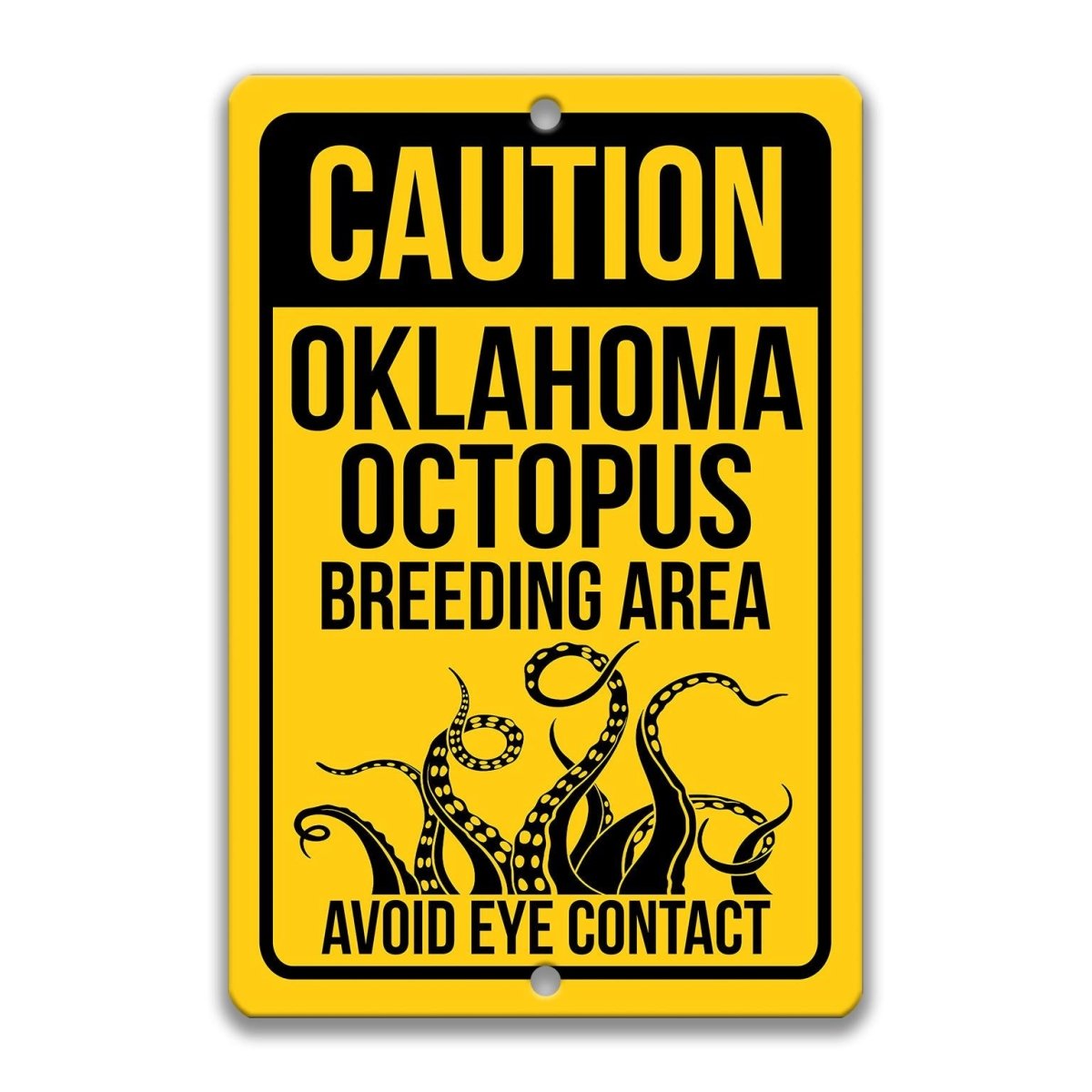 Oklahoma Octopus warning sign for chaotic rooms where eye contact is discouraged for everyone’s safety.