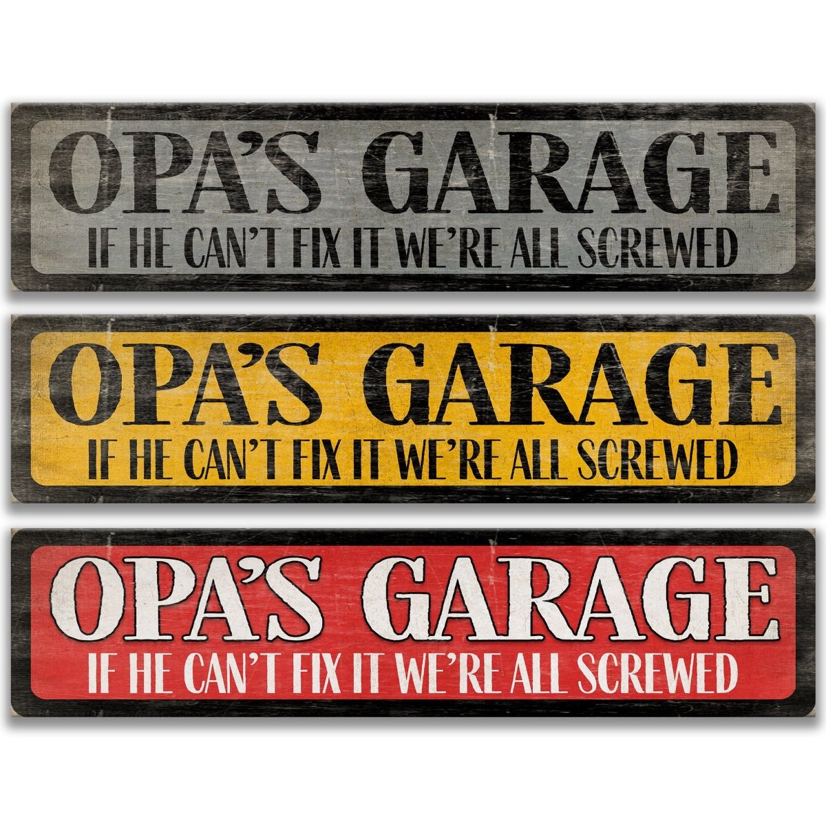 three signs with humorous sayings about a garage.