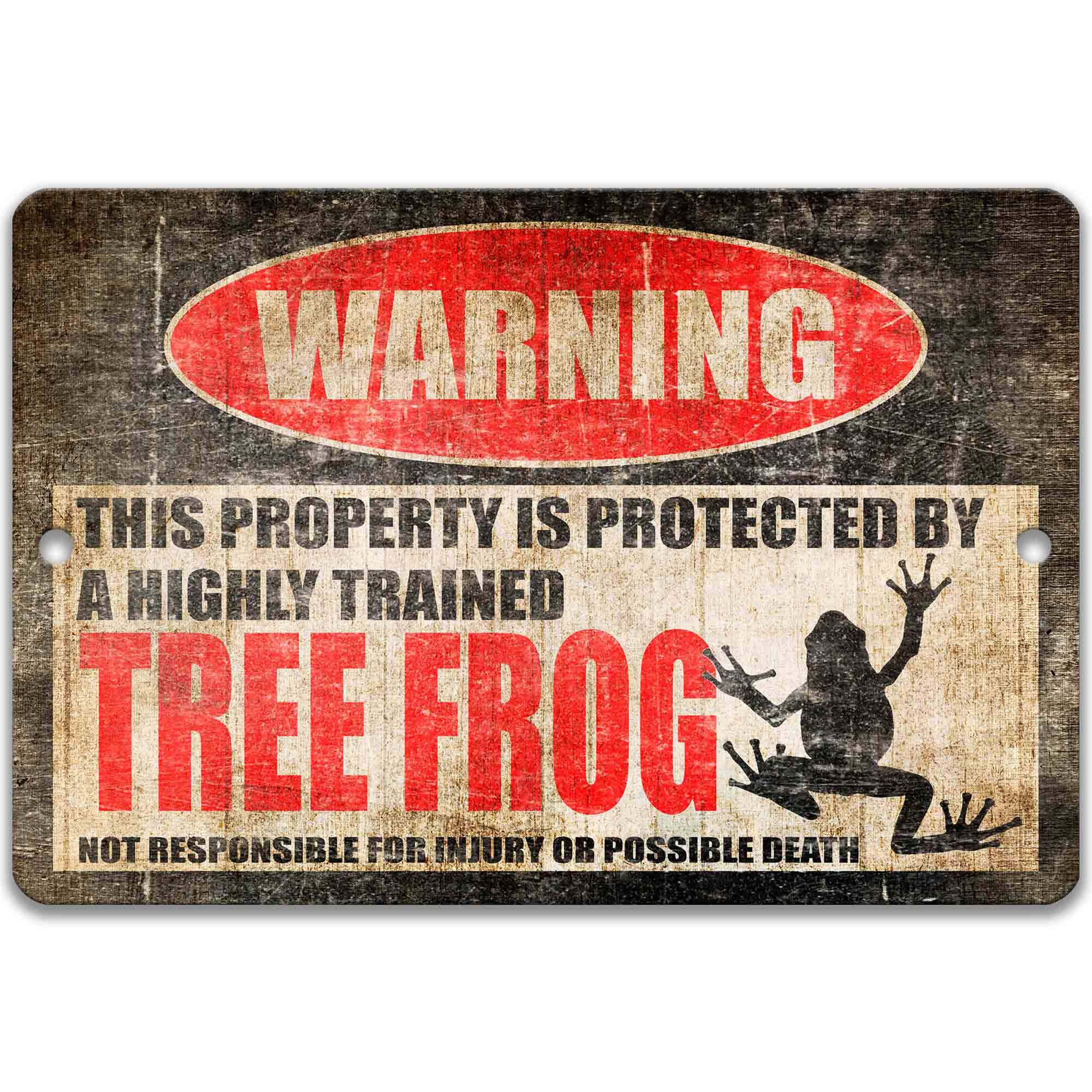 The image is a warning sign that states "This property is protected by a highly trained tree frog. Not responsible for injury or possible death."