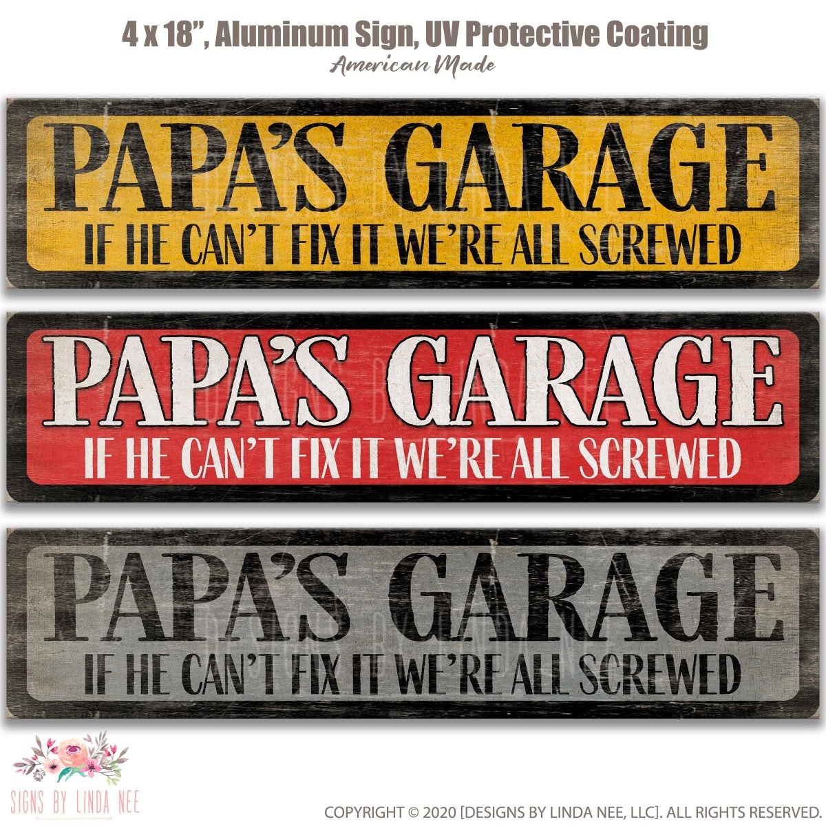 three signs with the same message, "Papa's Garage" in different colors and styles. The signs are designed to be humorous and convey a sense of humor about a father's garage.